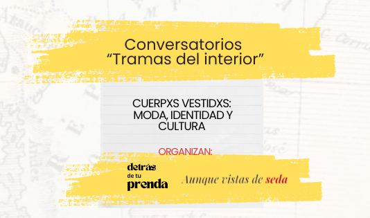 Revalorizando las Prácticas de Indumentaria del Interior